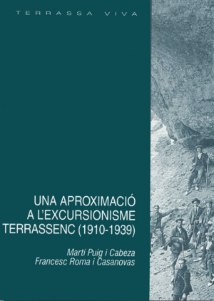 UNA APROXIMACIÓ A L’EXCURSIONISME TERRASSENC (1910-1939)