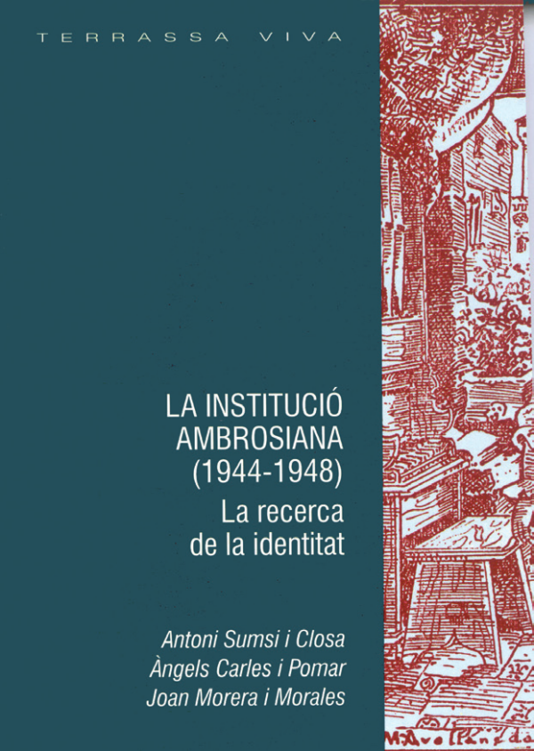 LA INSTITUCIÓ AMBROSIANA (1944-1948) La recerca de la identitat